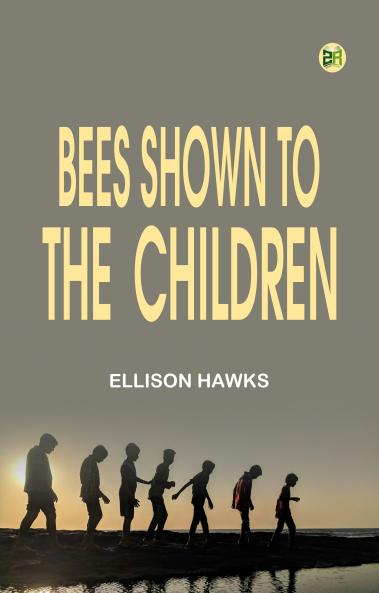 Bees Shown to the Children