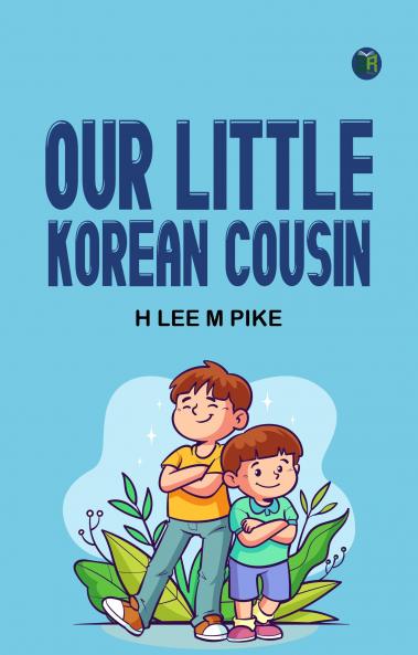 Our Little Korean Cousin