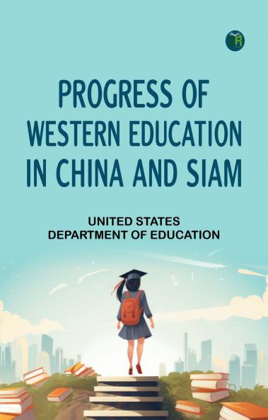 Progress of Western Education in China and Siam