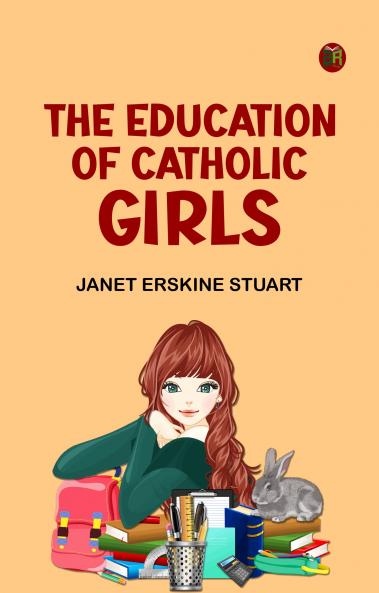 The Education of Catholic Girls