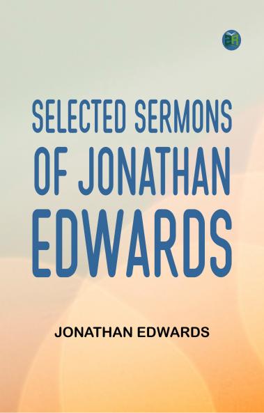 Selected Sermons of Jonathan Edwards