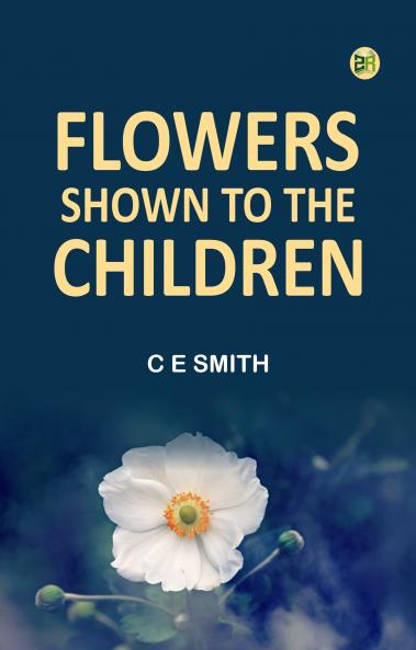 Flowers Shown to the Children
