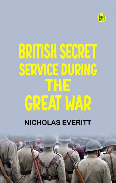 British Secret Service During the Great War