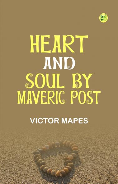 Heart and Soul by Maveric Post