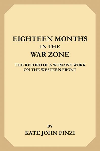 Eighteen Months in the War Zone