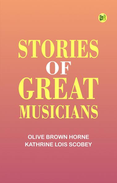 Stories of Great Musicians