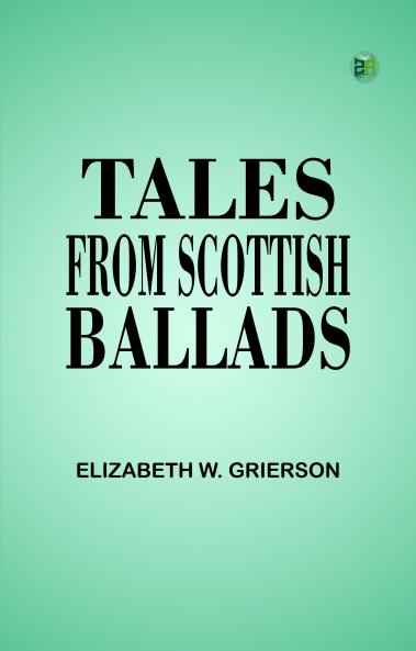 Tales From Scottish Ballads