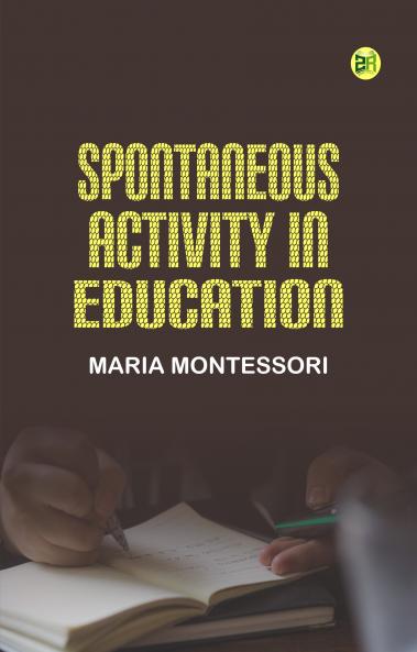 Spontaneous Activity in Education