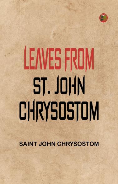 Leaves from St. John Chrysostom