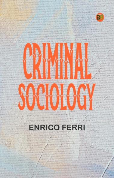 Criminal Sociology