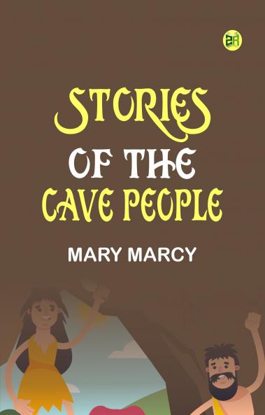 Stories of the Cave People