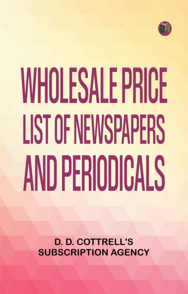 Wholesale Price List of Newspapers and Periodicals