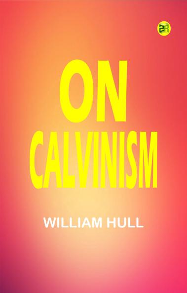 On Calvinism