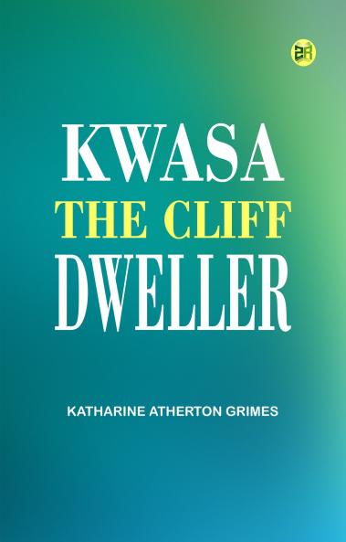 Kwasa the cliff dweller