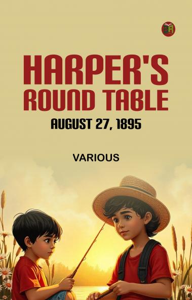 Harper's Round Table August 27 1895