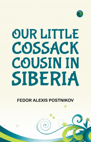 Our Little Cossack Cousin in Siberia