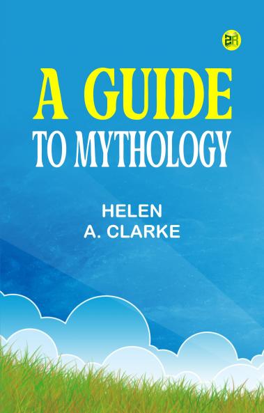 A Guide to Mythology