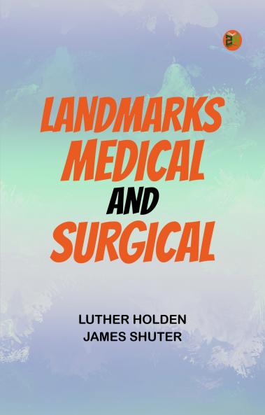 Landmarks Medical and Surgical