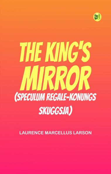 The King's Mirror (Speculum regale-Konungs skuggsja)