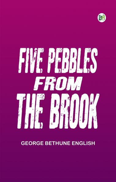 Five Pebbles from the Brook