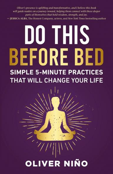 DO THIS BEFORE BED:SIMPLE 5-MINUTE PRACTICES THAT WILL CHANGE YOUR LIFE