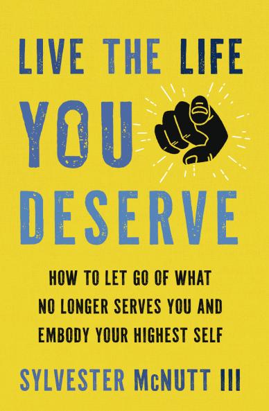 Live the Life You Deserve