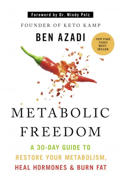 METABOLIC FREEDOM:A 30-DAY GUIDE TO RESTORE YOUR METABOLISM HEAL HORMONES & BURN FAT