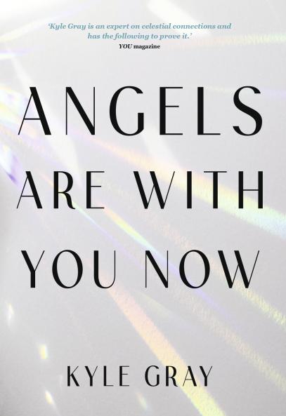 ANGELS ARE WITH YOU NOW: