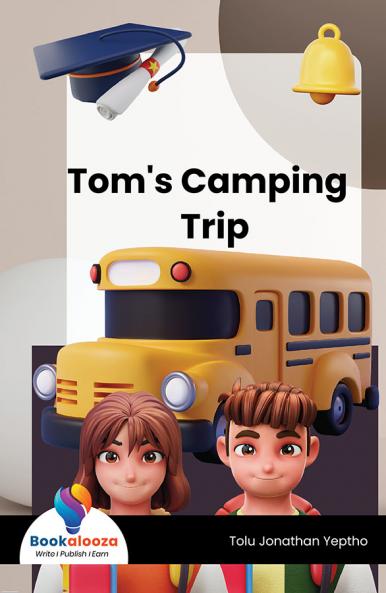 Tom'S Camping Trip - Bookalooza