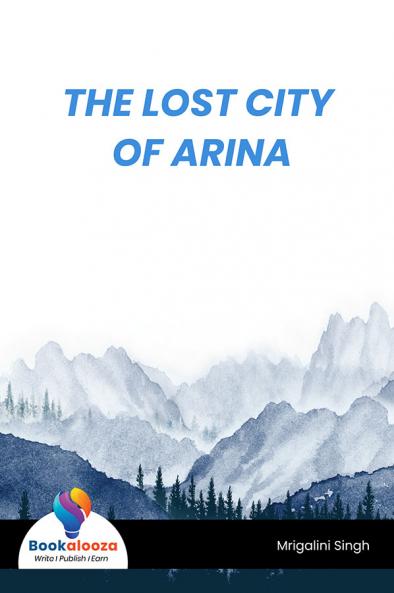 The Lost City Of Arina - Bookalooza
