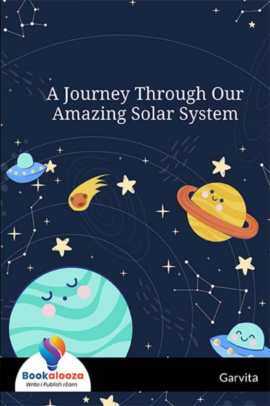 A Journey Through Our Amazing Solar System - Bookalooza