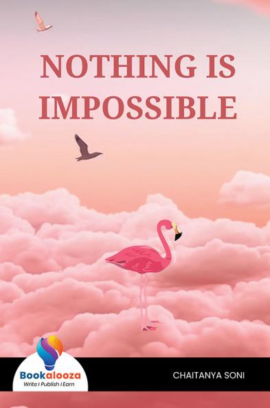 Nothing Is Impossible - Bookalooza