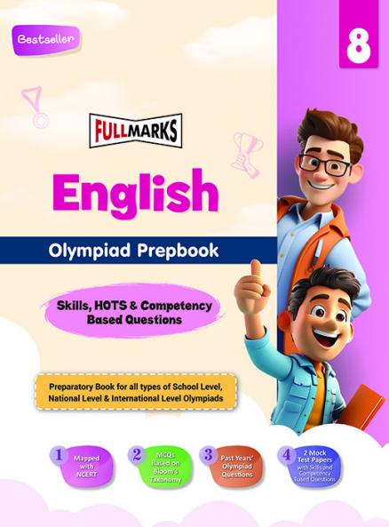 Full Marks Olympiad Prepbook / Guide English Class 8 with Practice and Previous Years' Skill-Based Questions with 2 mock papers for 2024 - 2025 Exams