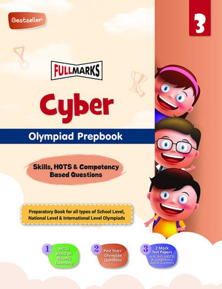 Full Marks Cyber Olympiad Prepbook / Guide Class 3 Aligned with NEP 2020 Competency-Based Questions MCQs 2 Mock Test Papers for 2024 2025 Exams
