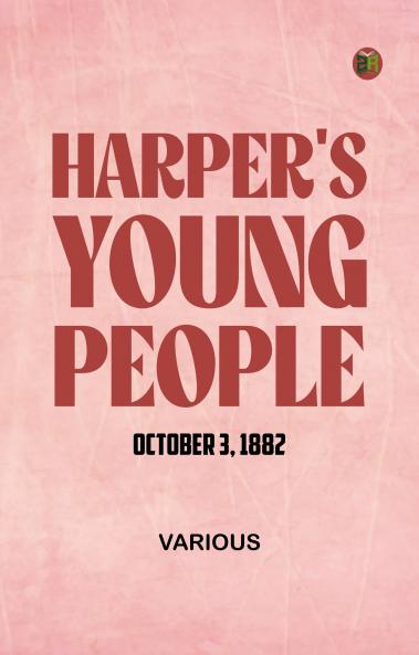 Harper's Young People  October 3  1882