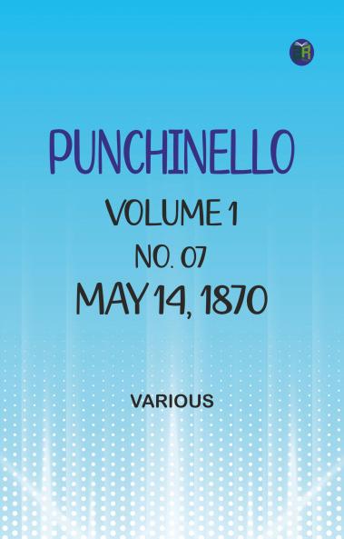 Punchinello Volume 1 No. 07 May 14 1870