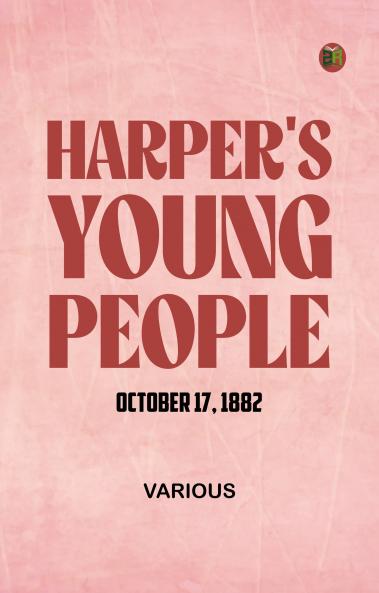 Harper's Young People  October 17  1882