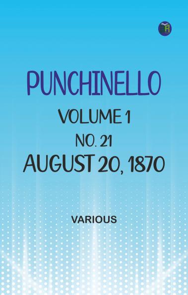 Punchinello Volume 1 No. 21 August 20 1870