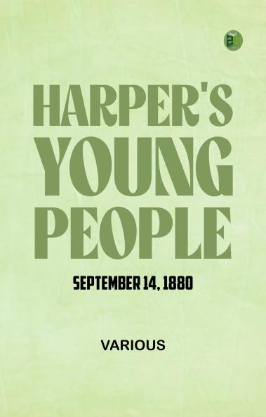 Harper's Young People  September 14  1880