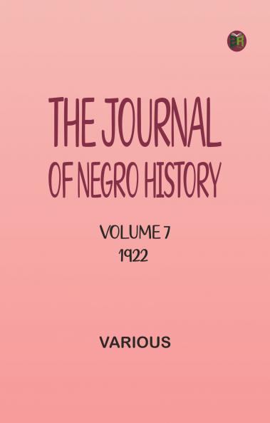 The Journal of Negro History Volume 7 1922