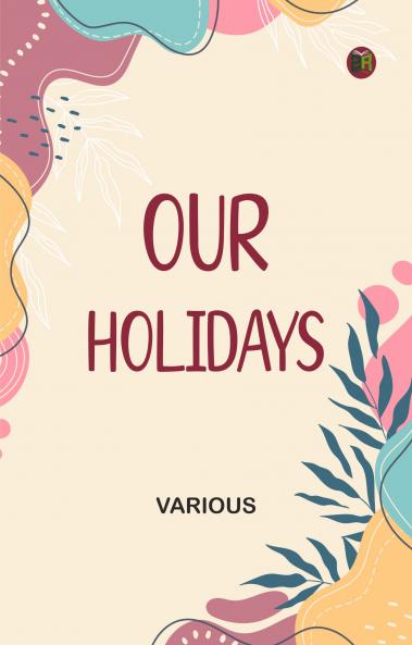 Our Holidays