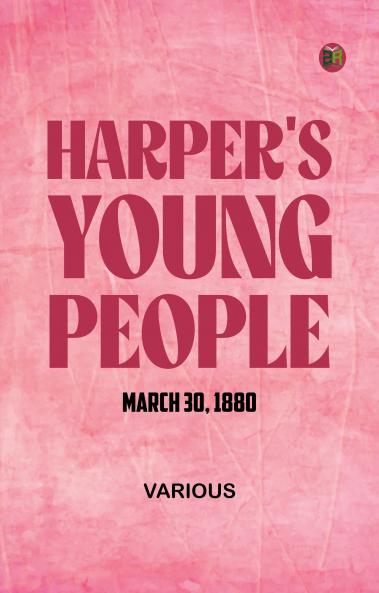 Harper's Young People March 30 1880