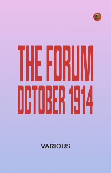 The Forum October 1914