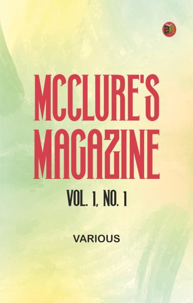 McClure's Magazine Vol. 1 No. 1