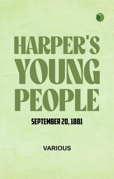 Harper's Young People September 20 1881