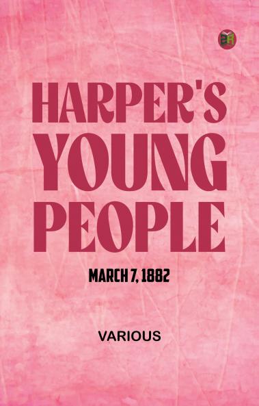 Harper's Young People March 7 1882