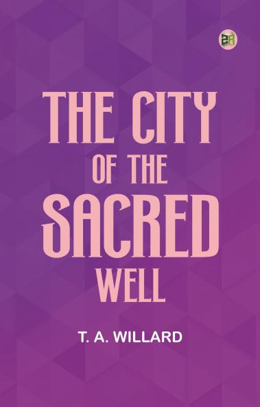 The City of the Sacred Well