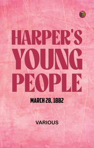 Harper's Young People March 28 1882