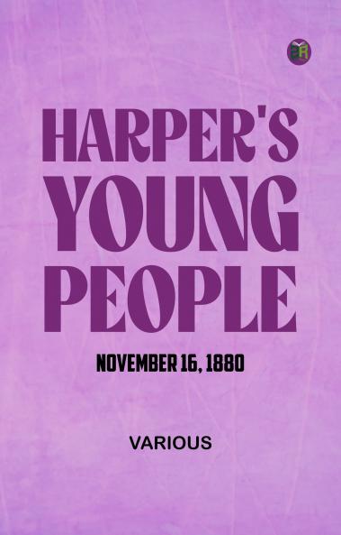 Harper's Young People  November 16  1880