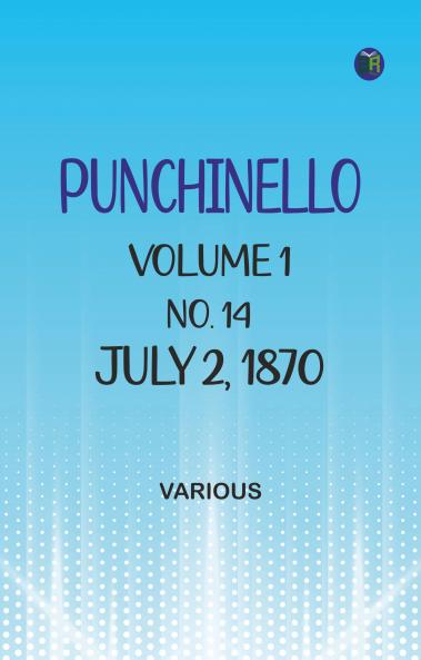 Punchinello Volume 1 No. 14 July 2 1870